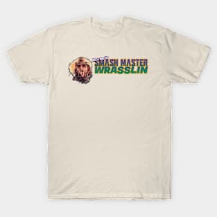 Uncle Masty's Smash Master Wrasslin T-Shirt